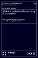 Telekommunikationsüberwachung in Strafsachen af Luís Henrique Machado