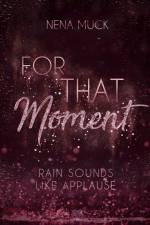 For That Moment (Band 2) af Nena Muck