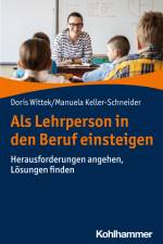 Als Lehrperson in den Beruf einsteigen af Doris Wittek