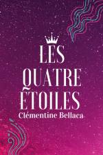 Les Quatre Etoiles af Clémentine Bellaca