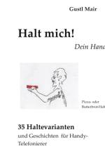 Halt mich! Dein Handy. af Gustl Mair