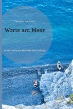 Worte am Meer af Christina de Groot