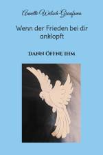 Wenn der Frieden bei dir anklopft af Annette Welsch-Graafsma