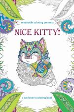 Zendoodle Coloring Presents Nice Kitty!: A Cat Lover's Coloring Book af Caitlin Peterson