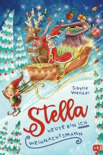 Stella - Heute bin ich Weihnachtsmann af Sibylle Wenzel