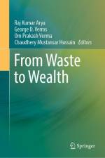 From Waste to Wealth af Raj Kumar Arya