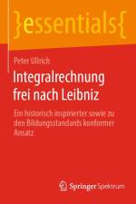 Integralrechnung frei nach Leibniz af Peter Ullrich