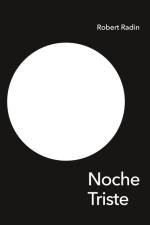 Noche Triste - A Memoir of Anorexia af Robert Radin