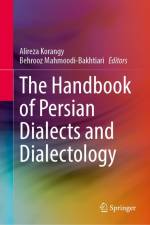 The Handbook of Persian Dialects and Dialectology af Alireza Korangy