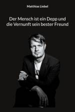 Der Mensch ist ein Depp und die Vernunft sein bester Freund af Matthias Liebel