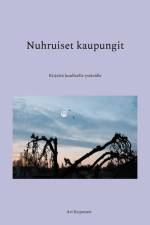 Nuhruiset kaupungit af Ari Koponen