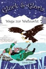 Glück & Gloria af Carola Zain