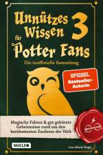 Unnützes Wissen für Potter-Fans 3 ¿ Die inoffizielle Sammlung af Lisa Marie Bopp