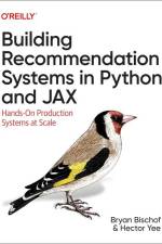 Building Recommendation Systems in Python and Jax af Bryan Bischof