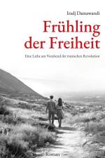 Frühling der Freiheit af Iradj Damawandi