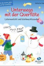 Unterwegs mit der Querflöte - Laternenlicht und Weihnachtszauber af Katharina Flaig