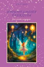 Enchantements Féeriques af Laurette Boivin