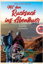 Mit dem Rucksack ins Abenteuer af Bärbel und Horst Kießling