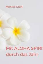Mit Aloha Spirit durch das Jahr af Monika Gruhl