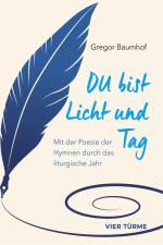 Du bist Licht und Tag af Gregor Baumhof