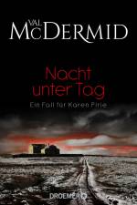 Nacht unter Tag af Val McDermid