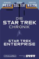 Die Star-Trek-Chronik - Teil 1: Star Trek: Enterprise af Björn Sülter