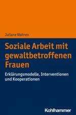 Soziale Arbeit mit gewaltbetroffenen Frauen af Juliane Wahren