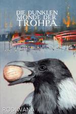 Die dunklen Monde der Trohpa af Bente Amlandt
