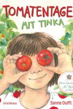 Tomatentage mit Tinka af Sanne Dufft