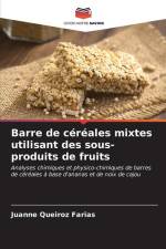 Barre de céréales mixtes utilisant des sous-produits de fruits af Juanne Queiroz Farias