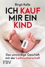 Ich kauf mir ein Kind af Birgit Kelle