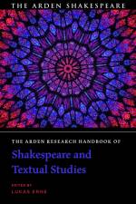 The Arden Research Handbook of Shakespeare and Textual Studies af Lukas Erne