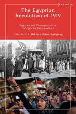 The Egyptian Revolution of 1919 af H A Hellyer