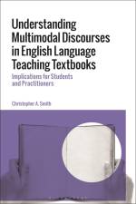 Understanding Multimodal Discourses in English Language Teaching Textbooks af Christopher A Smith