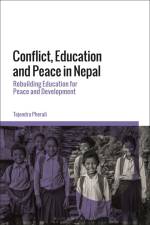 Conflict, Education and Peace in Nepal af Tejendra Pherali