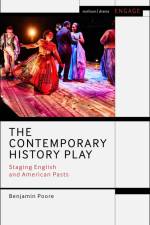 The Contemporary History Play af Benjamin Poore