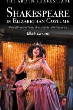 Shakespeare in Elizabethan Costume af Ella Hawkins
