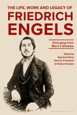 The Life, Work and Legacy of Friedrich Engels af Eberhard Illner