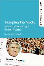 Trumping the Media af Michael Mario Albrecht