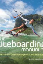 The Kiteboarding Manual 2nd edition af Andy Gratwick