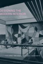Designing the Modern Interior af Penny Sparke
