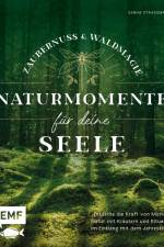 Zaubernuss und Waldmagie - Naturmomente für deine Seele af Sabine Strassmair