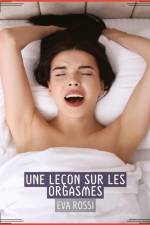 Une Leçon sur les Orgasmes af Eva Rossi