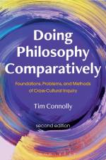 Doing Philosophy Comparatively af Tim (East Stroudsburg University Connolly