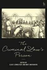 The Criminal Law's Person af Claes Lernestedt