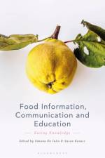 Food Information, Communication and Education: Eating Knowledge af Simona de Iulio
