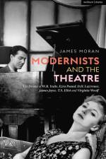 Modernists and the Theatre af James Moran