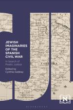 Jewish Imaginaries of the Spanish Civil War af Cynthia Gabbay