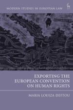 Exporting the European Convention on Human Rights af Maria-Louiza Deftou