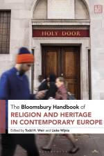 The Bloomsbury Handbook of Religion and Heritage in Contempo af Todd H Weir